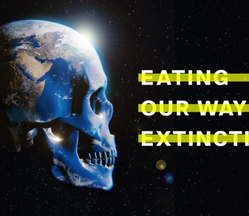 A poster for a pro-vegan climate documentary, reading "Eating Our Way to Extinction" beside a skull with the Earth inside it