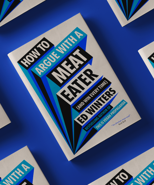 Earthling Ed's new book How to Argue With a Meat Eater