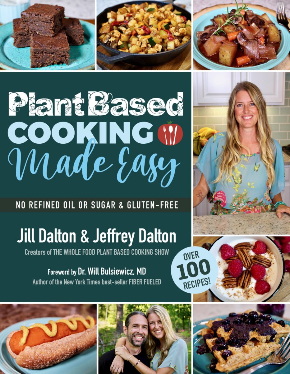 Plant-Based Cooking Made Easy, a simple vegan cookbook