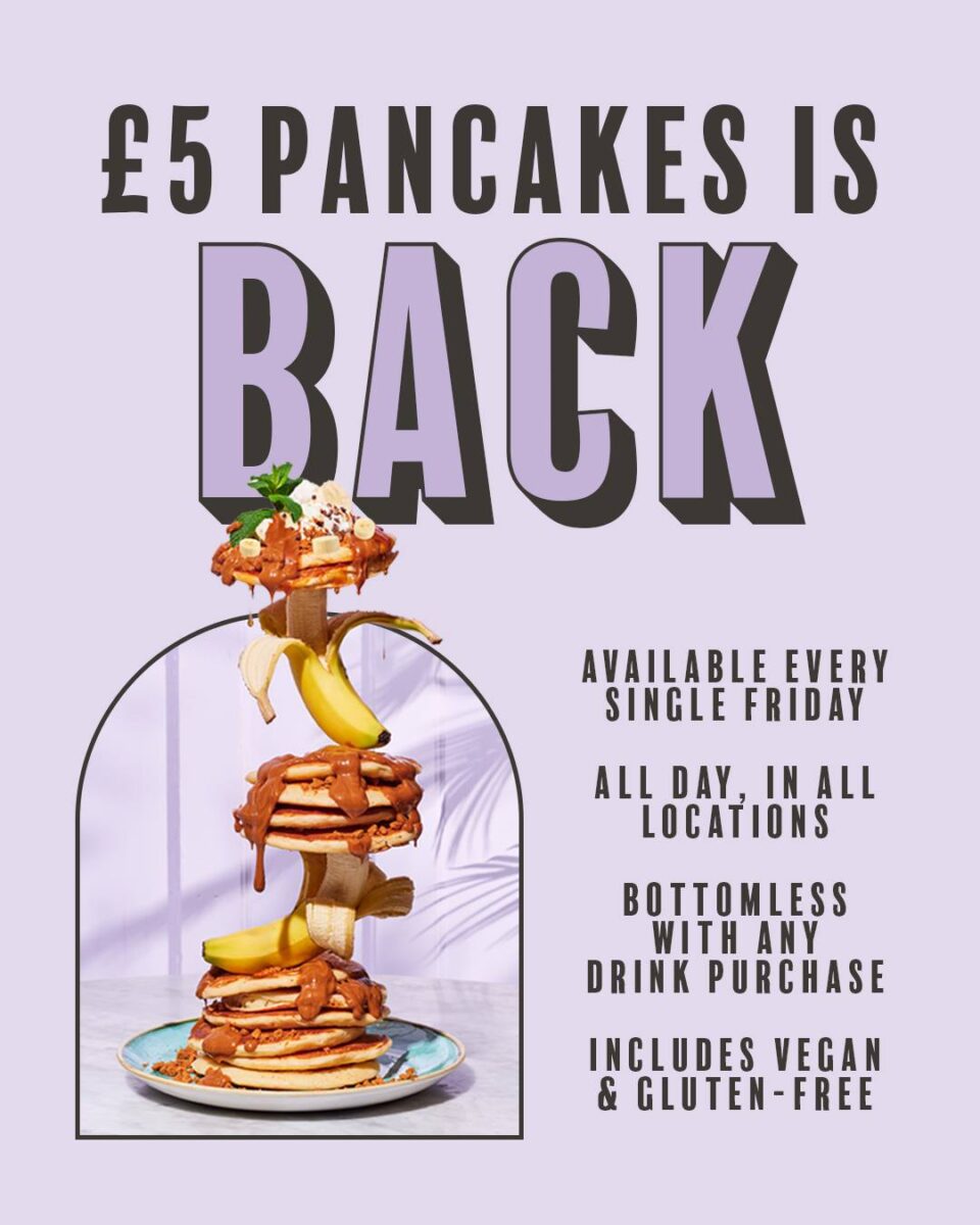 Photo shows a poster for the returning bottomless pancakes deal at Bill's. Bill's, a restaurant chain in the UK, is offering bottomless vegan pancakes every Friday, all day, for £5, providing customers purchase a drink. Customers have 90 minutes to eat as much as they want to.
